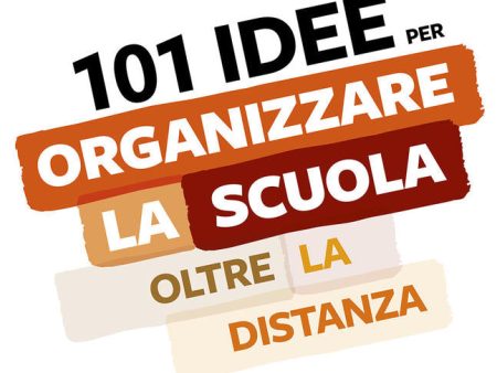 101 idee per organizzare la scuola oltre la distanza Fashion