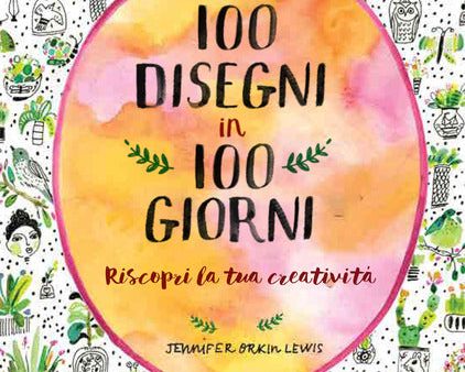 100 disegni in 100 giorni For Cheap