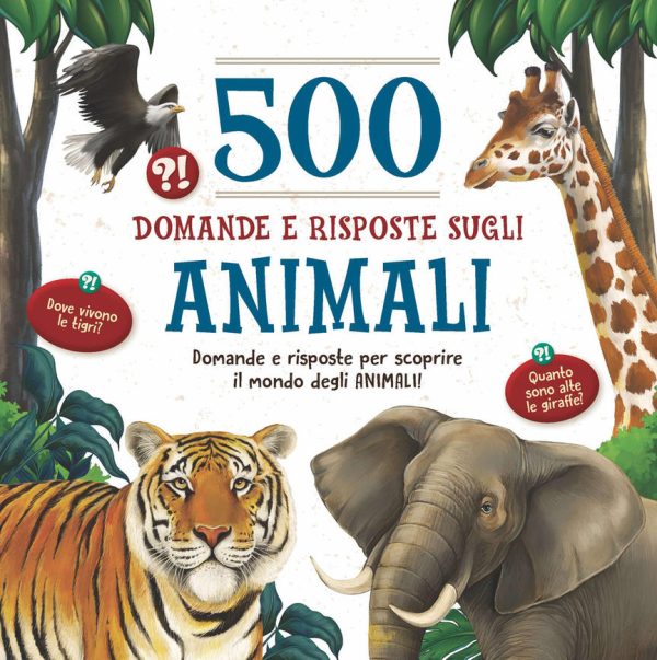 500 domande e risposte sugli animali Online Hot Sale