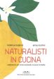 Naturalisti in cucina Discount