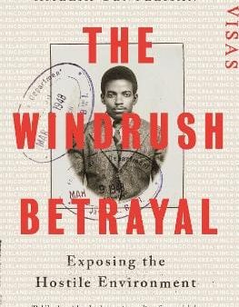 Amelia Gentleman: The Windrush Betrayal [2019] hardback Sale