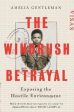 Amelia Gentleman: The Windrush Betrayal [2019] hardback Sale