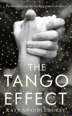 Kate Swindlehurst: The Tango Effect [2020] hardback on Sale