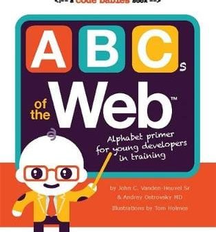 C John Vanden: ABCs of the Web [2016] Hot on Sale