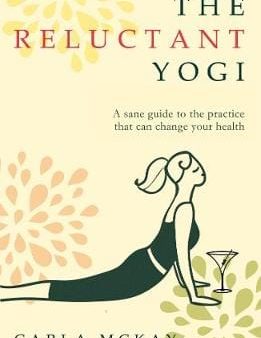 Carla Mckay: The Reluctant Yogi [2020] paperback Online Sale