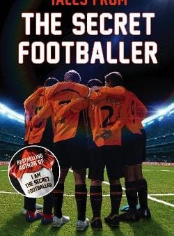 Anonymous: Tales from the Secret Footballer [2013] paperback Cheap