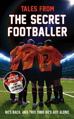 Anonymous: Tales from the Secret Footballer [2013] paperback Cheap