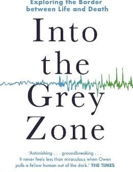 Adrian Owen: Into the Grey Zone [2018] paperback Supply