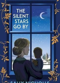 Sally Nicholls: The Silent Stars Go By [2020] hardback Online