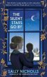 Sally Nicholls: The Silent Stars Go By [2020] hardback Online